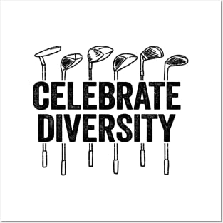 Celebrate Diversity Funny Golfing Posters and Art